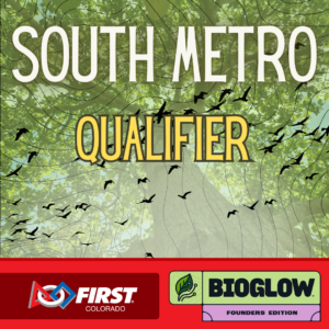 FLLC BIOGLOW Founders Qualifier - South Metro