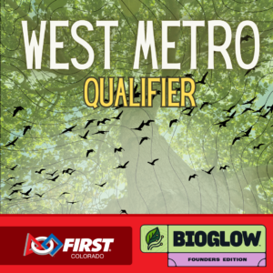 FLLC BIOGLOW Founders Qualifier - West Metro